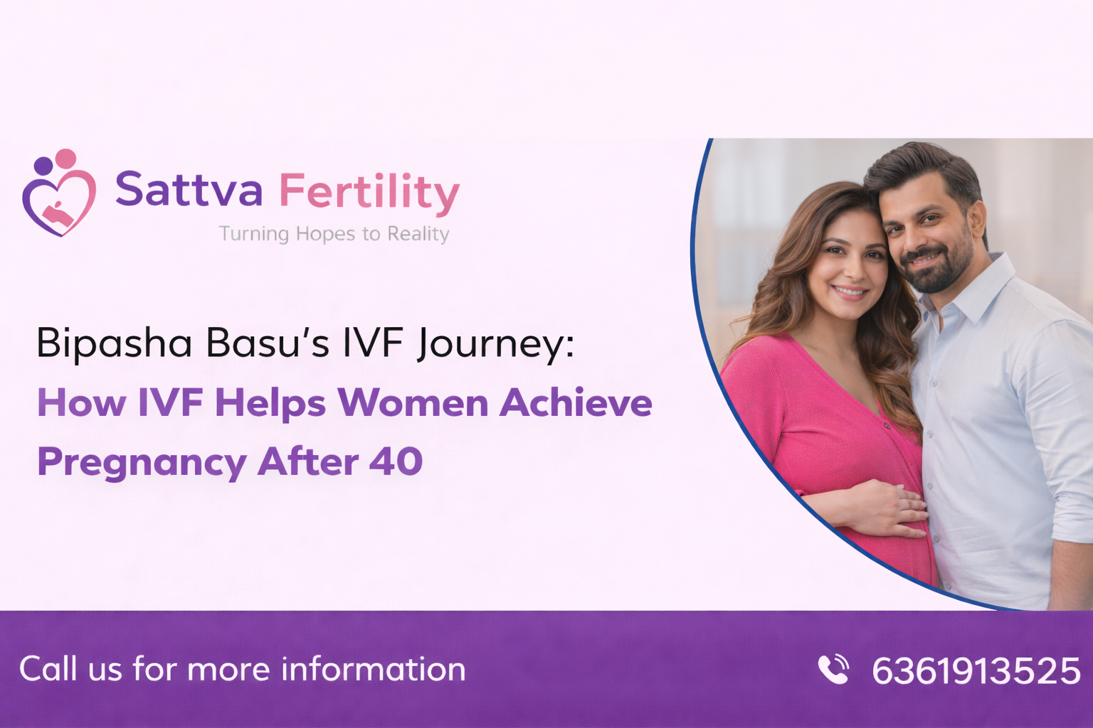 Bipasha Basu’s IVF Journey: How IVF Helps Women Achieve Pregnancy After 40